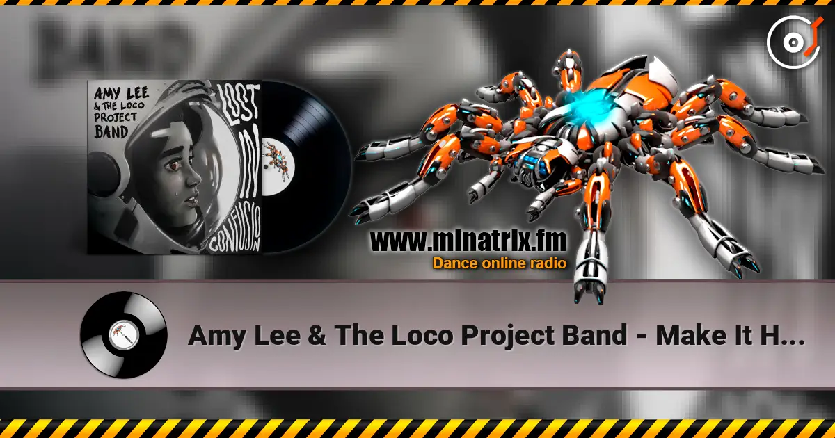 Amy Lee & The Loco Project Band - Make It Happen жоғары сапада онлайн тыңдау | Minatrix.FM