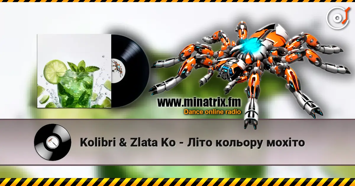Kolibri & Zlata Ko - Літо кольору мохіто жоғары сапада онлайн тыңдау | Minatrix.FM