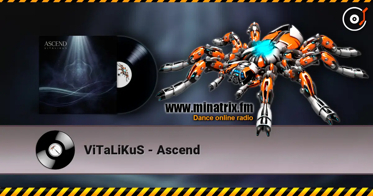 ViTaLiKuS - Ascend жоғары сапада онлайн тыңдау | Minatrix.FM