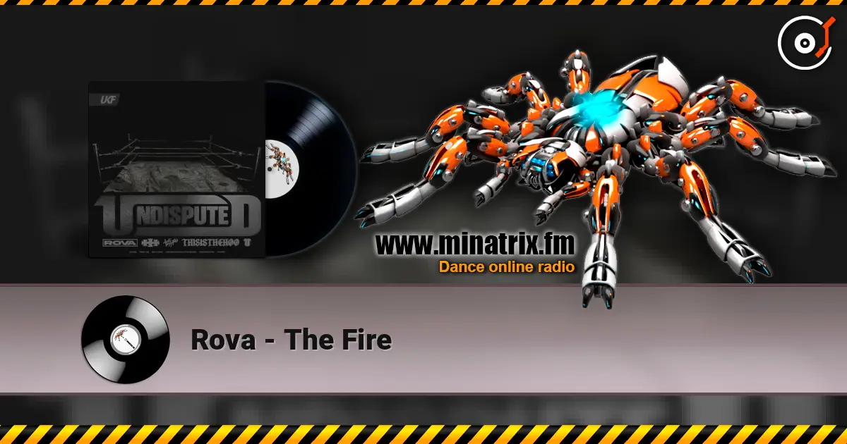 Rova - The Fire 高品质在线收听 | Minatrix.FM