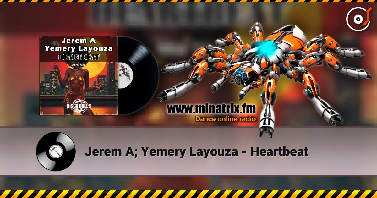 Jerem A; Yemery Layouza - Heartbeat жоғары сапада онлайн тыңдау | Minatrix.FM