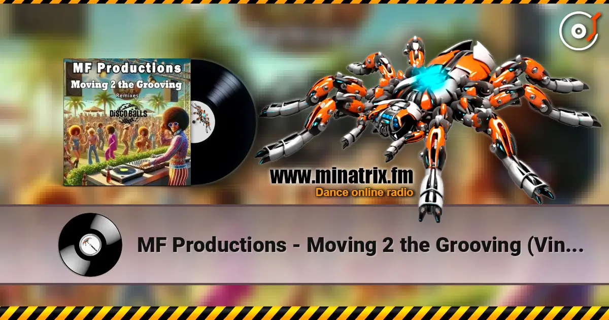 MF Productions - Moving 2 the Grooving (Vince Michaelson Remix) жоғары сапада онлайн тыңдау | Minatrix.FM