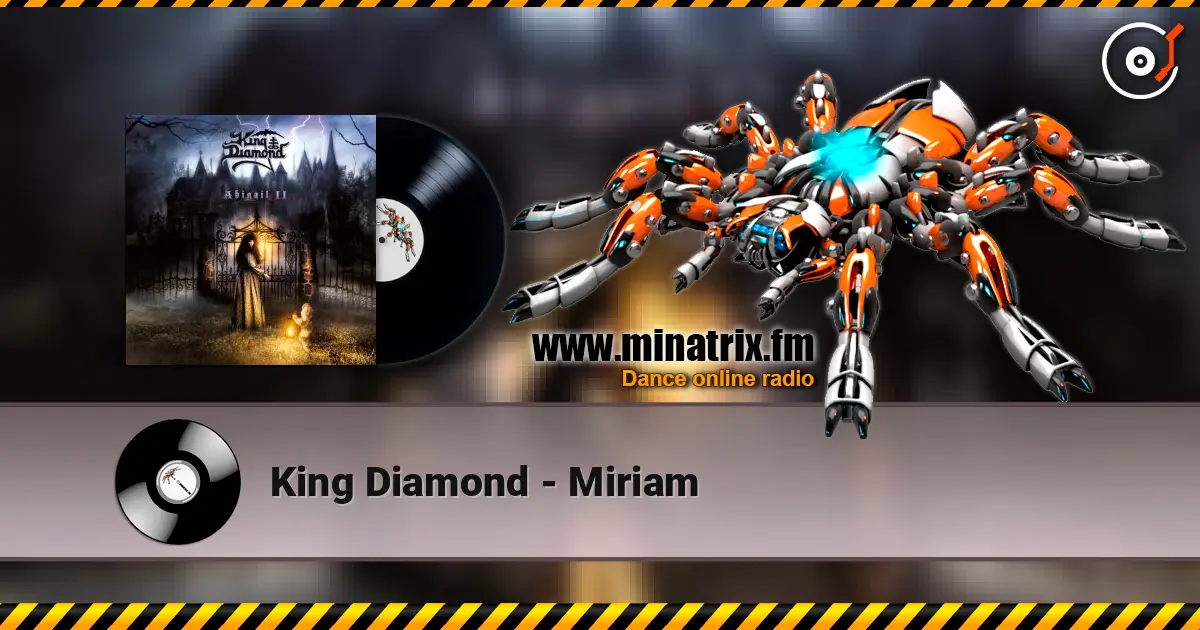 King Diamond - Miriam жоғары сапада онлайн тыңдау | Minatrix.FM