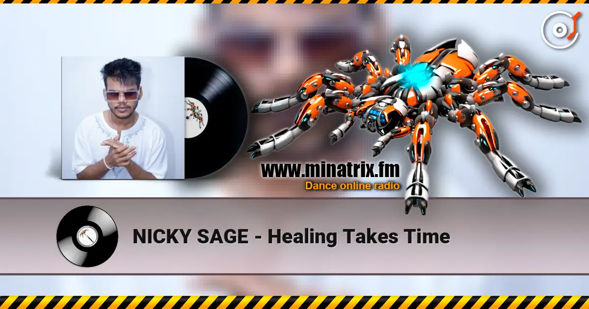 NICKY SAGE - Healing Takes Time жоғары сапада онлайн тыңдау | Minatrix.FM