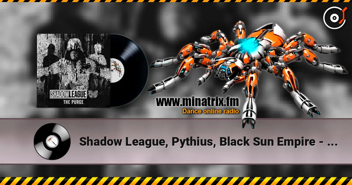 Shadow League, Pythius, Black Sun Empire - The Purge жоғары сапада онлайн тыңдау | Minatrix.FM