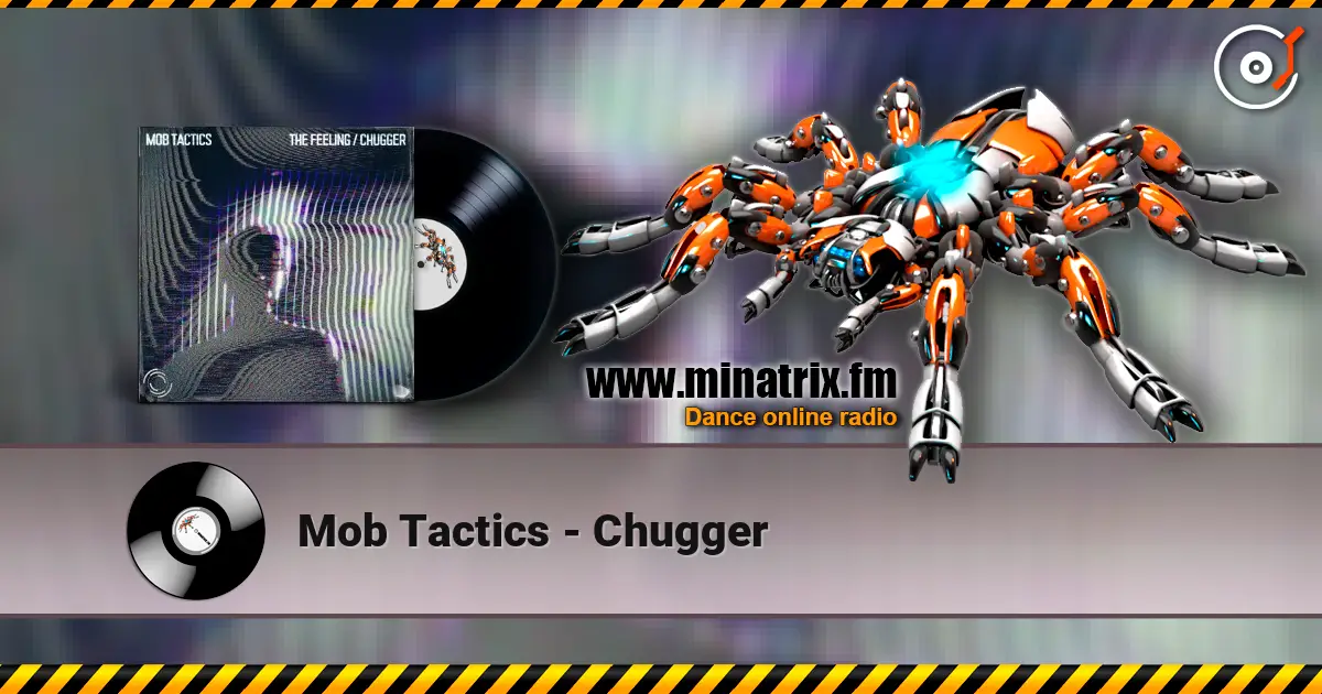 Mob Tactics - Chugger жоғары сапада онлайн тыңдау | Minatrix.FM