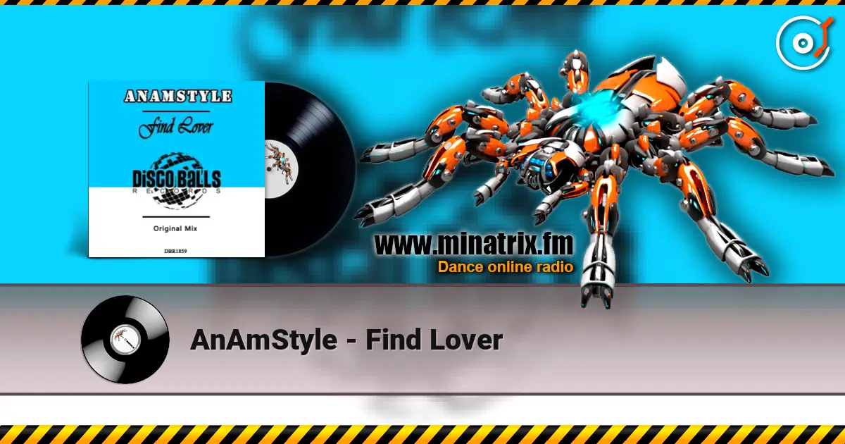 AnAmStyle - Find Lover жоғары сапада онлайн тыңдау | Minatrix.FM