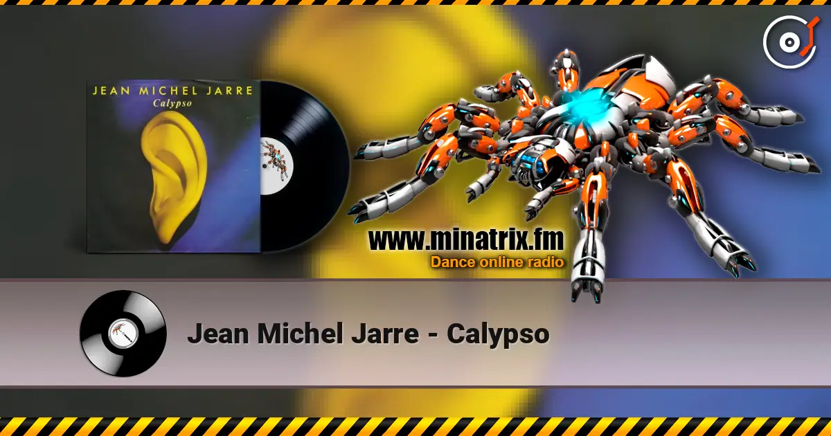 Jean Michel Jarre - Calypso жоғары сапада онлайн тыңдау | Minatrix.FM