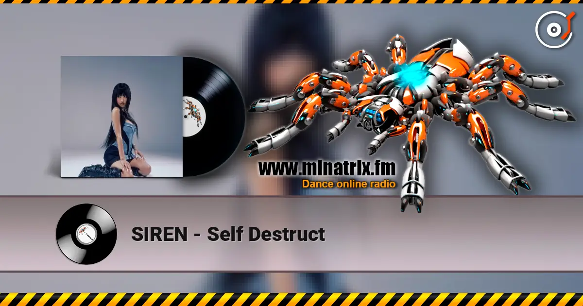 SIREN - Self Destruct жоғары сапада онлайн тыңдау | Minatrix.FM