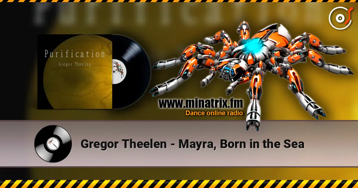 Gregor Theelen - Mayra, Born in the Sea жоғары сапада онлайн тыңдау | Minatrix.FM