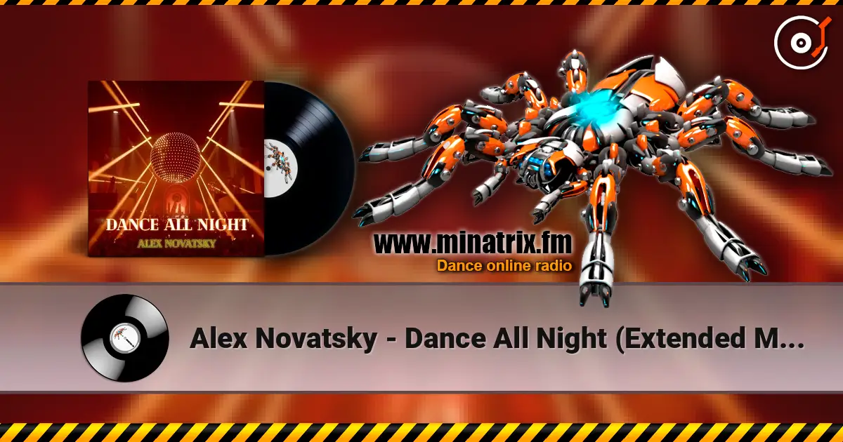 Alex Novatsky - Dance All Night (Extended Mix) жоғары сапада онлайн тыңдау | Minatrix.FM