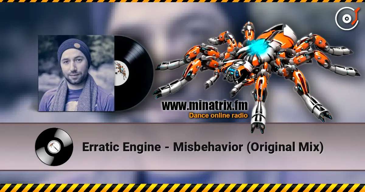 Erratic Engine - Misbehavior (Original Mix) 高品质在线收听 | Minatrix.FM