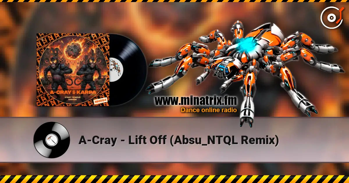 A-Cray - Lift Off (Absu_NTQL Remix) жоғары сапада онлайн тыңдау | Minatrix.FM