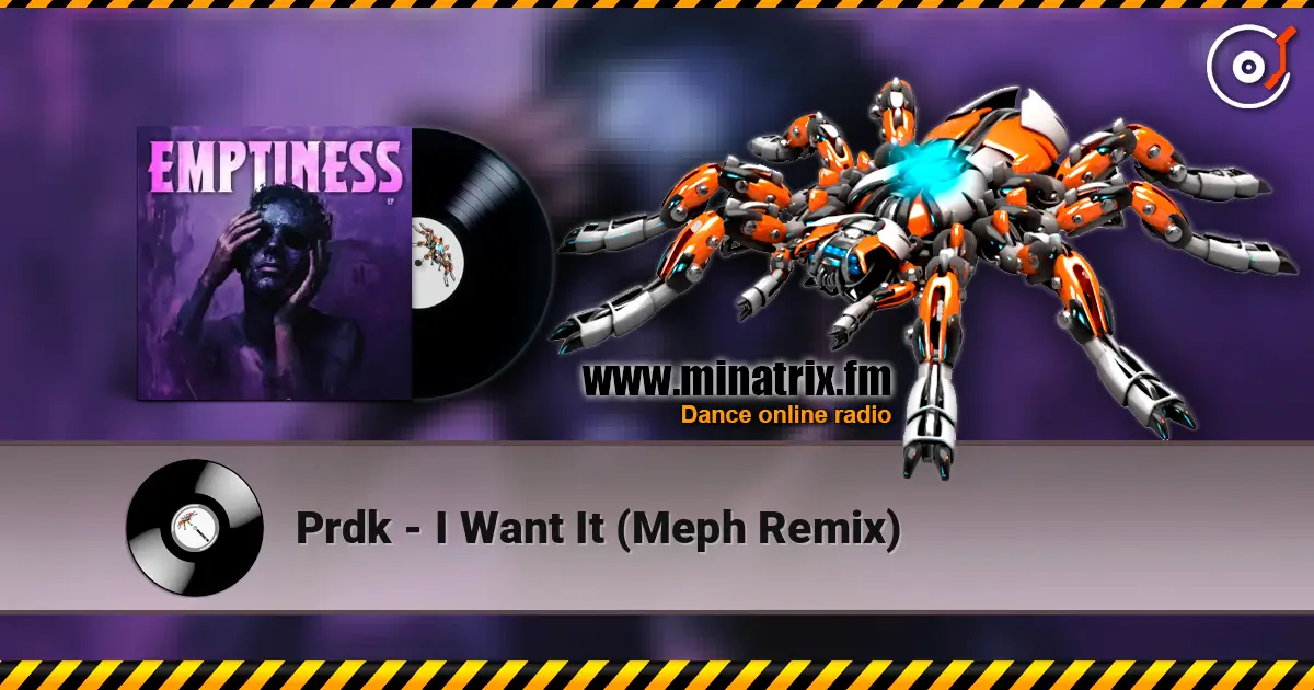 Prdk - I Want It (Meph Remix) жоғары сапада онлайн тыңдау | Minatrix.FM