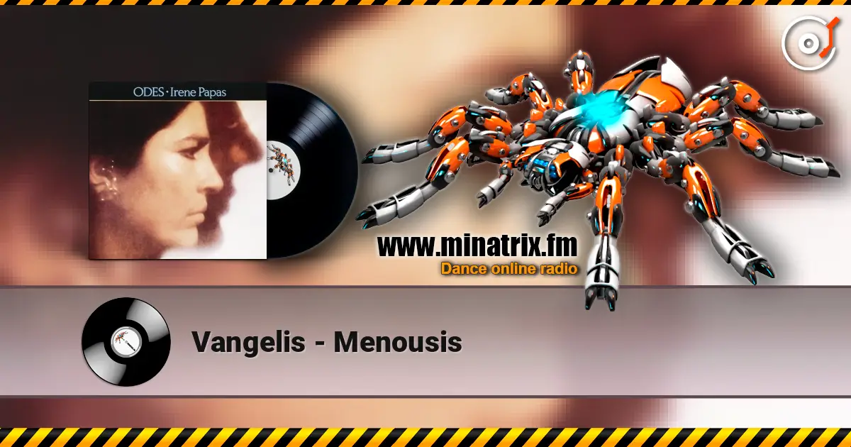 Vangelis - Menousis жоғары сапада онлайн тыңдау | Minatrix.FM