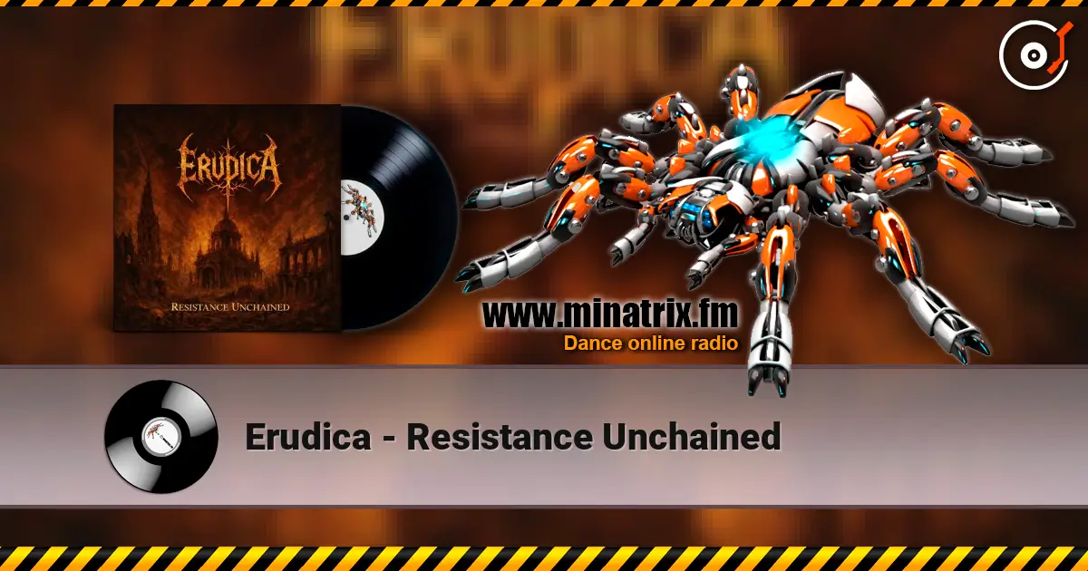 Erudica - Resistance Unchained жоғары сапада онлайн тыңдау | Minatrix.FM