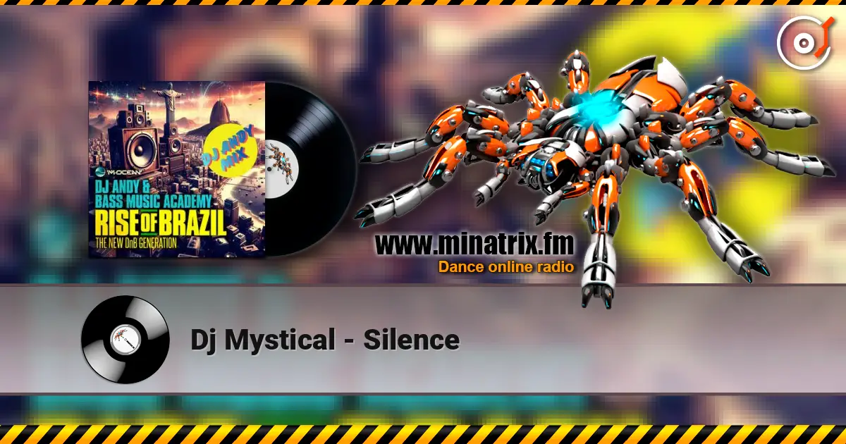 Dj Mystical - Silence 高品质在线收听 | Minatrix.FM