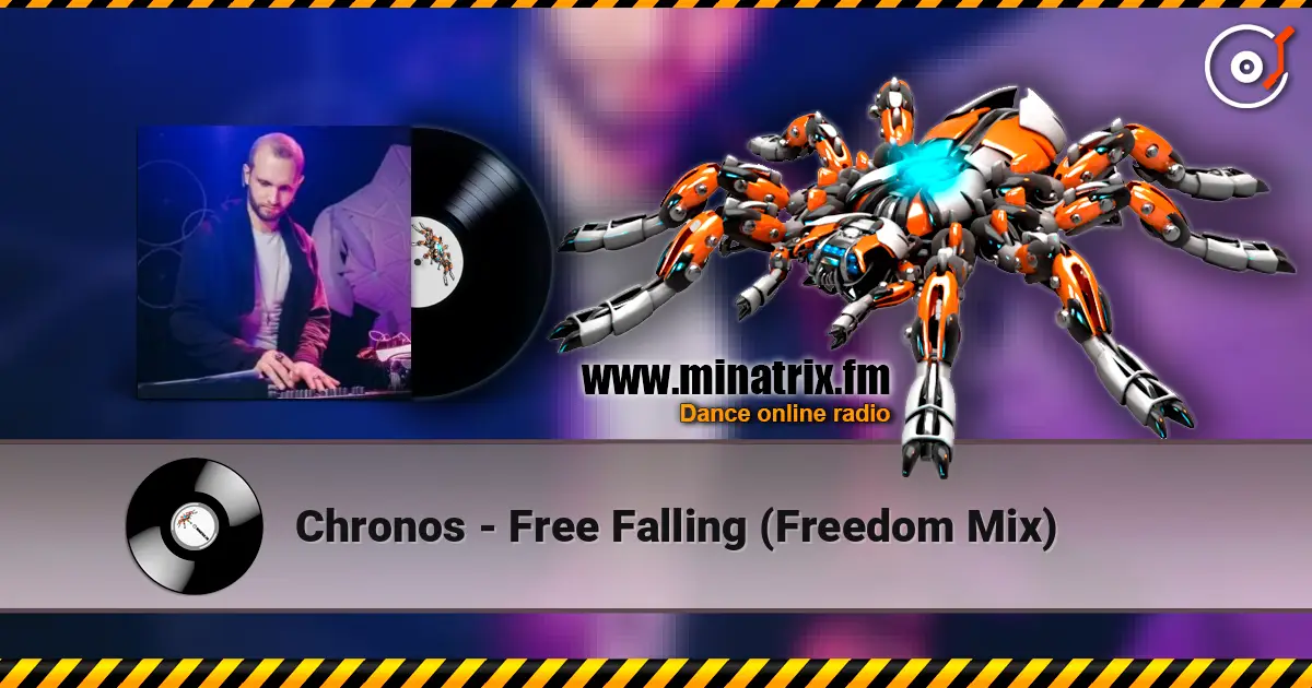 Chronos - Free Falling (Freedom Mix) 高品质在线收听 | Minatrix.FM
