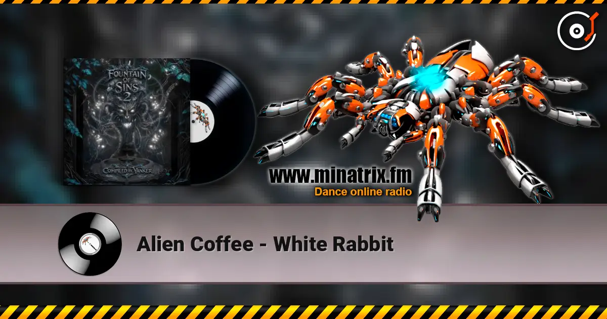 Alien Coffee - White Rabbit жоғары сапада онлайн тыңдау | Minatrix.FM