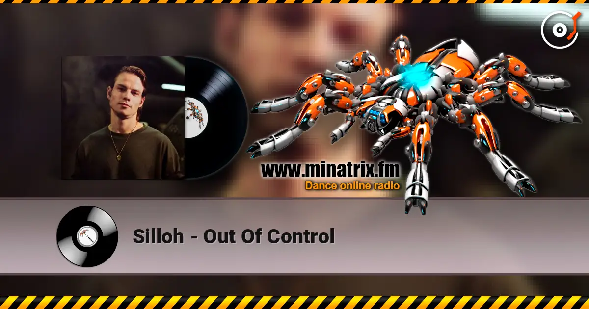 Silloh - Out Of Control 高品质在线收听 | Minatrix.FM