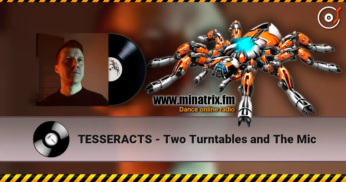 TESSERACTS - Two Turntables and The Mic 高品质在线收听 | Minatrix.FM