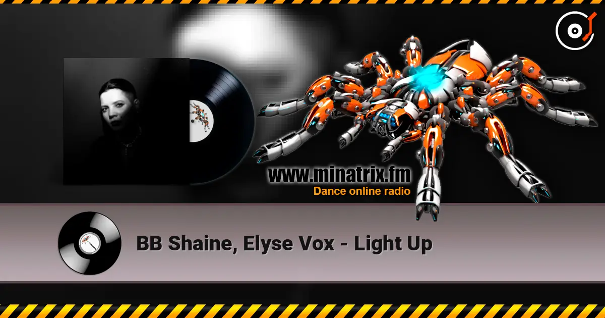 BB Shaine, Elyse Vox - Light Up 高品质在线收听 | Minatrix.FM