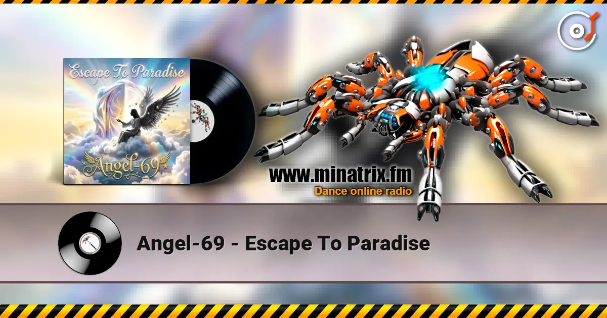 Angel-69 - Escape To Paradise жоғары сапада онлайн тыңдау | Minatrix.FM