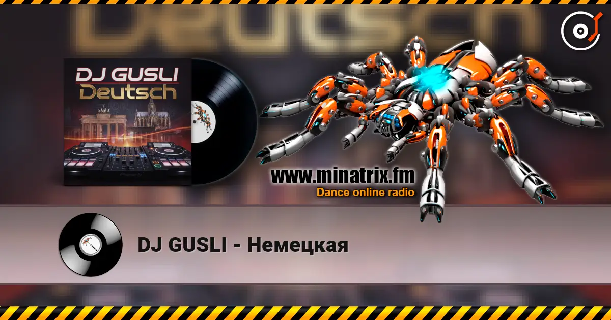 DJ GUSLI - Немецкая жоғары сапада онлайн тыңдау | Minatrix.FM