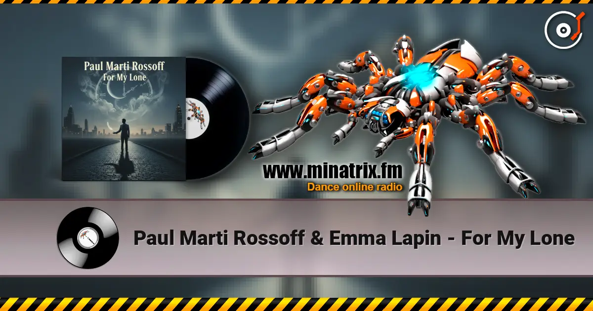 Paul Marti Rossoff & Emma Lapin - For My Lone жоғары сапада онлайн тыңдау | Minatrix.FM