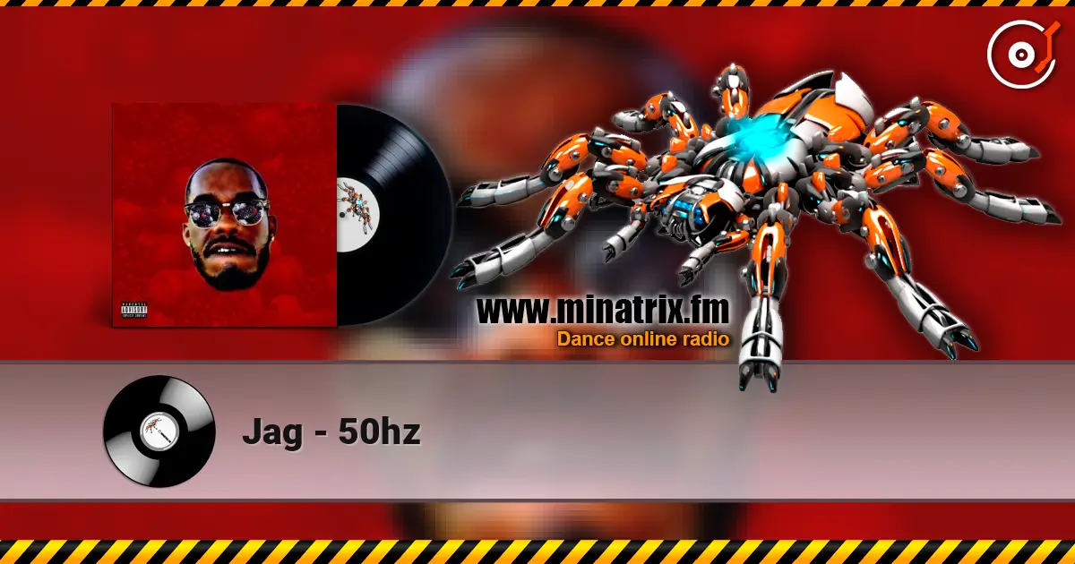 Jag - 50hz 高品质在线收听 | Minatrix.FM