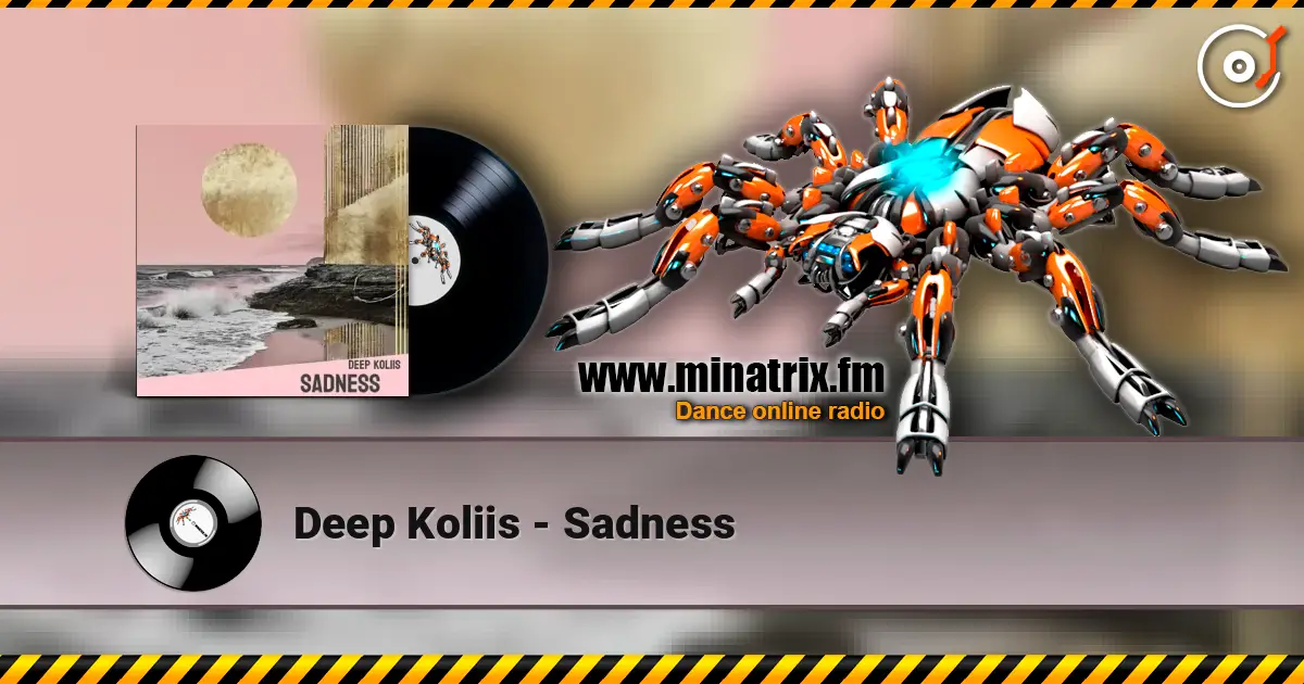 Deep Koliis - Sadness жоғары сапада онлайн тыңдау | Minatrix.FM