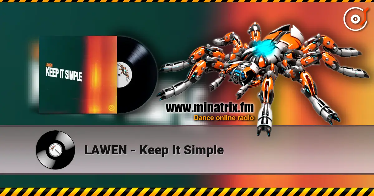 LAWEN - Keep It Simple жоғары сапада онлайн тыңдау | Minatrix.FM