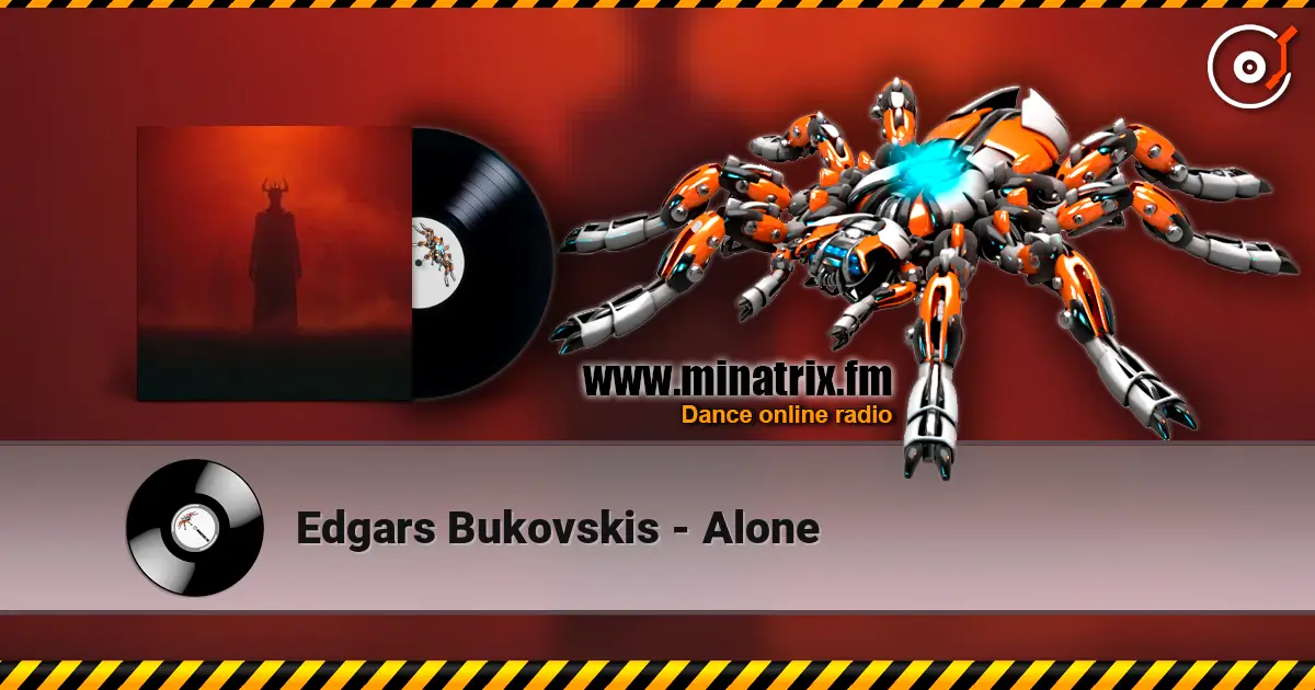 Edgars Bukovskis - Alone жоғары сапада онлайн тыңдау | Minatrix.FM