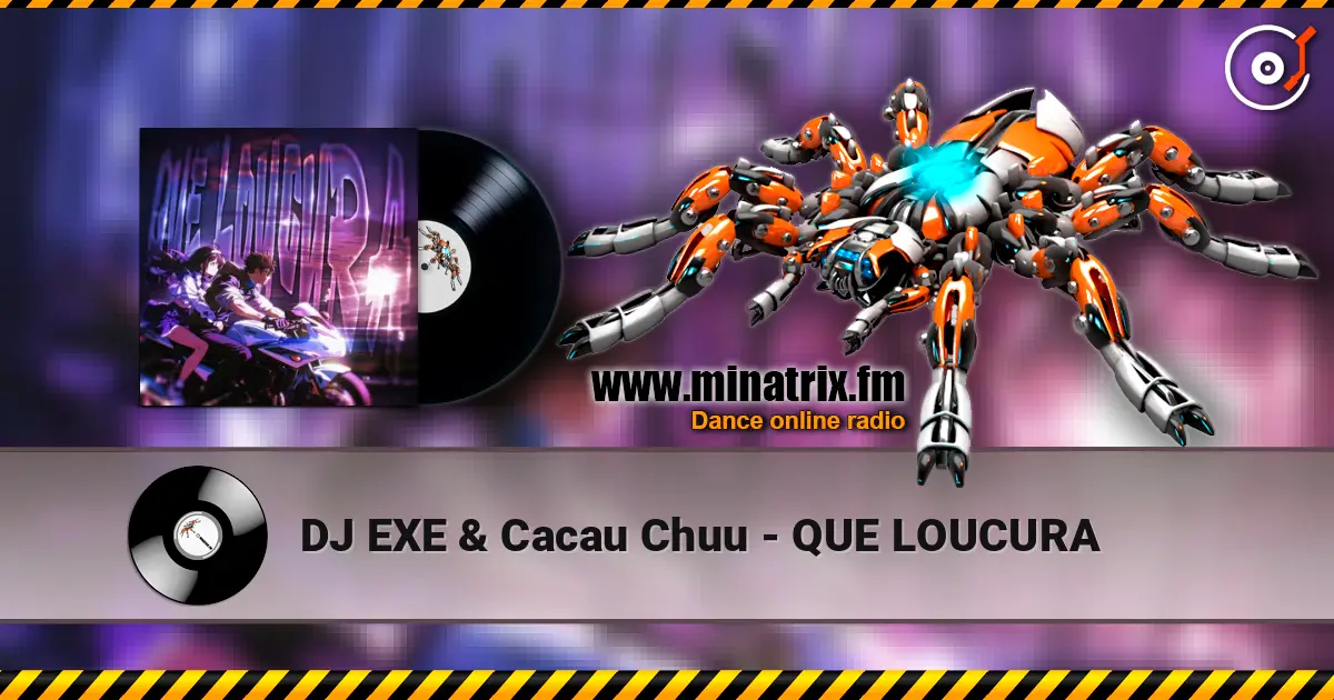 DJ EXE & Cacau Chuu - QUE LOUCURA жоғары сапада онлайн тыңдау | Minatrix.FM