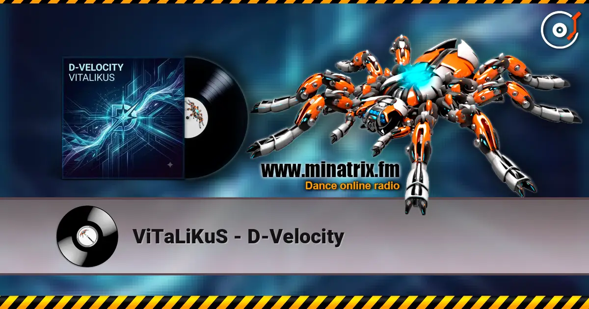 ViTaLiKuS - D-Velocity жоғары сапада онлайн тыңдау | Minatrix.FM