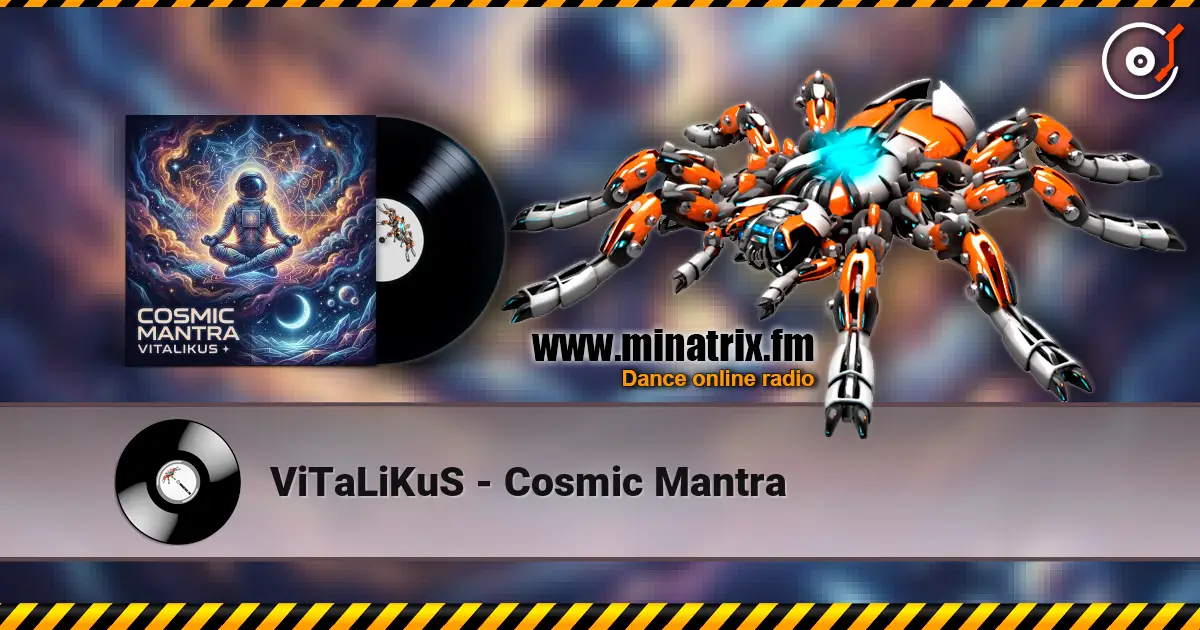 ViTaLiKuS - Cosmic Mantra жоғары сапада онлайн тыңдау | Minatrix.FM