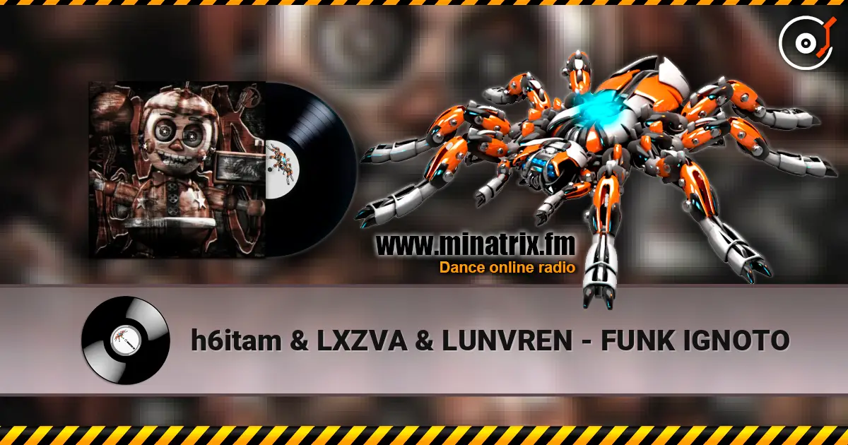h6itam & LXZVA & LUNVREN - FUNK IGNOTO жоғары сапада онлайн тыңдау | Minatrix.FM
