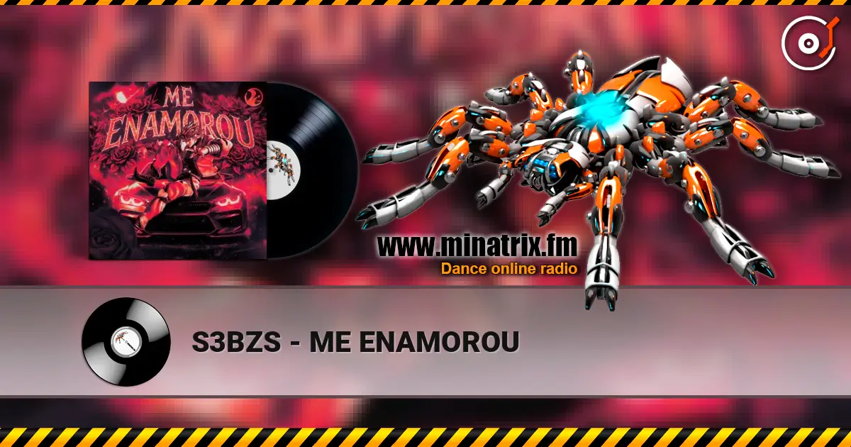 S3BZS - ME ENAMOROU жоғары сапада онлайн тыңдау | Minatrix.FM