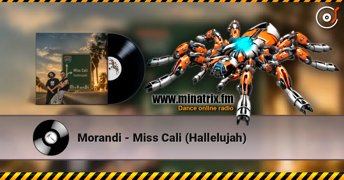 Morandi - Miss Cali (Hallelujah) жоғары сапада онлайн тыңдау | Minatrix.FM