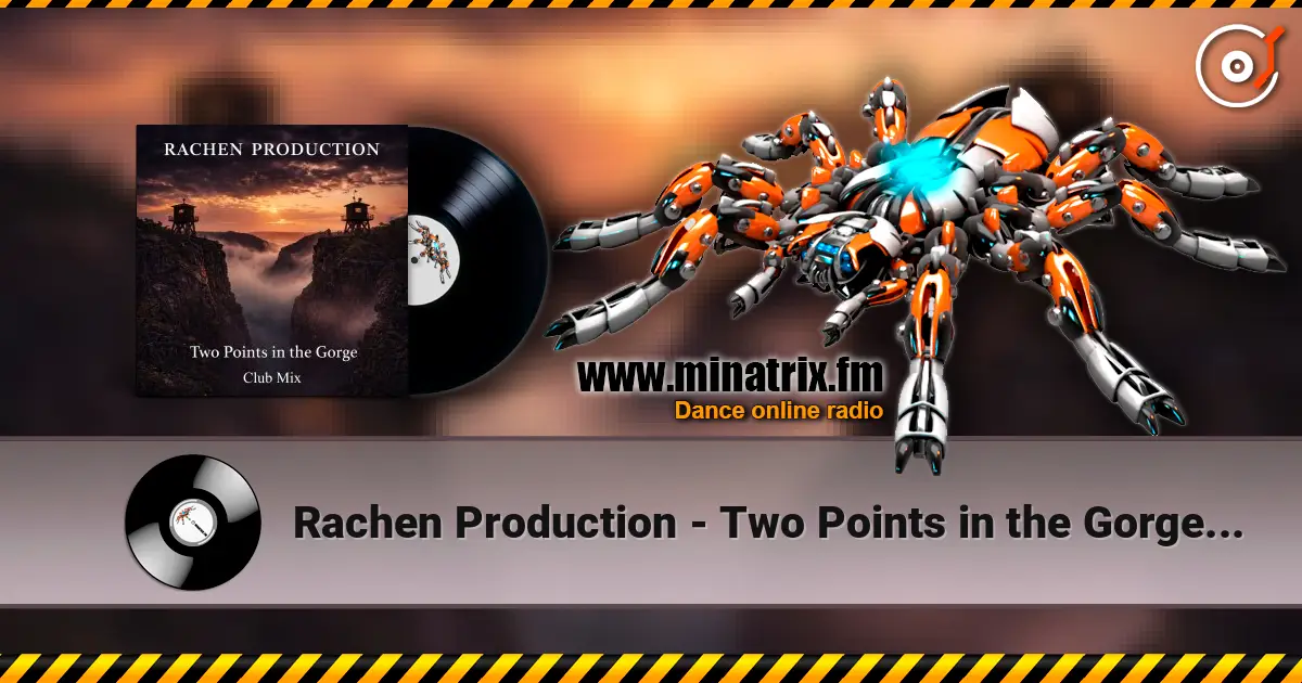 Rachen Production - Two Points in the Gorge (Club Mix) жоғары сапада онлайн тыңдау | Minatrix.FM