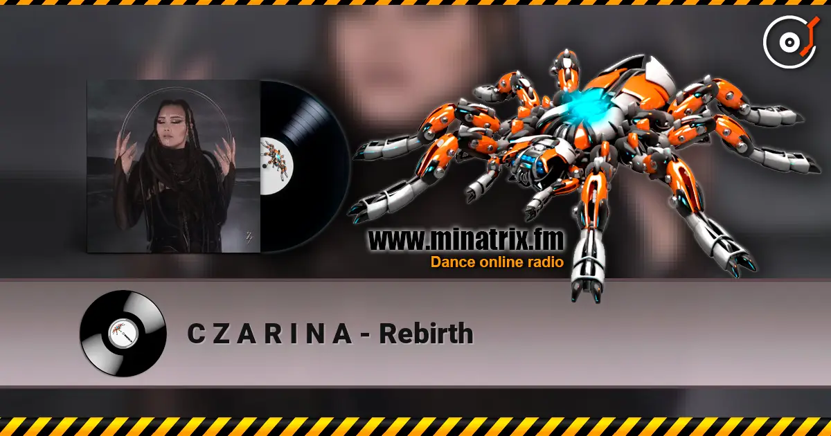 C Z A R I N A - Rebirth жоғары сапада онлайн тыңдау | Minatrix.FM