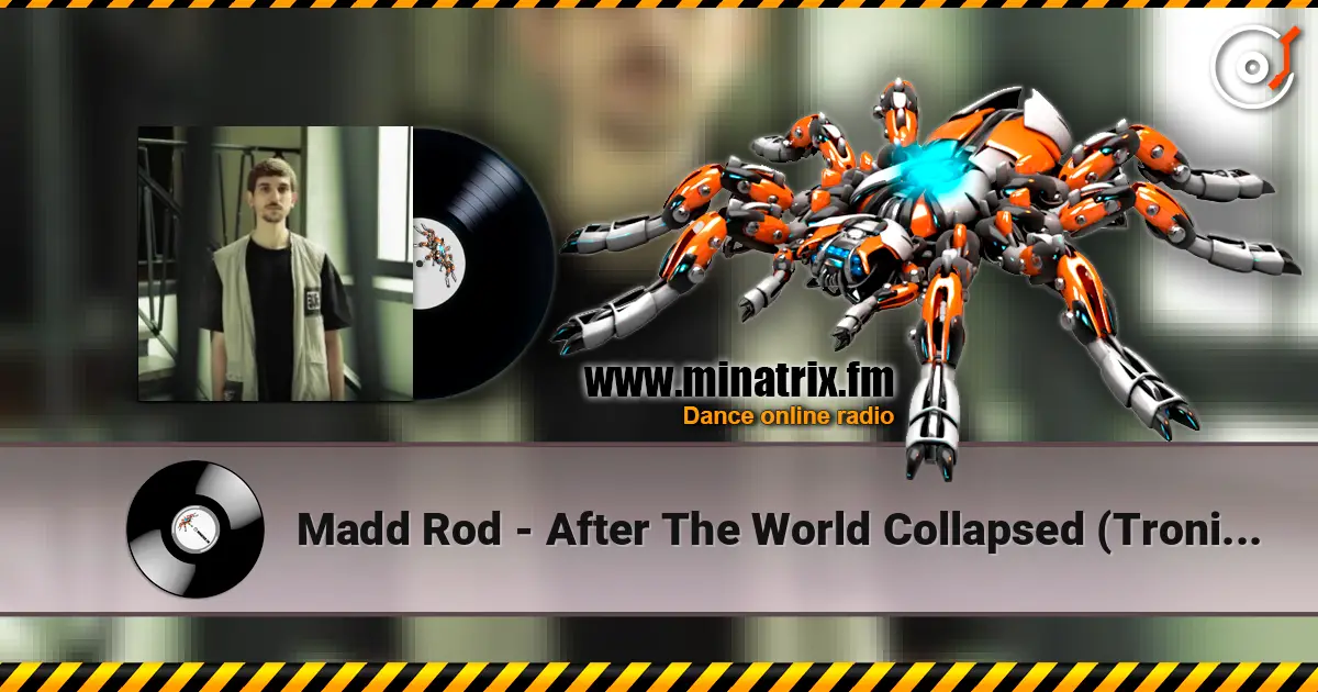 Madd Rod - After The World Collapsed (Tronik Youth Remix) escuchar online en alta calidad | Minatrix.FM