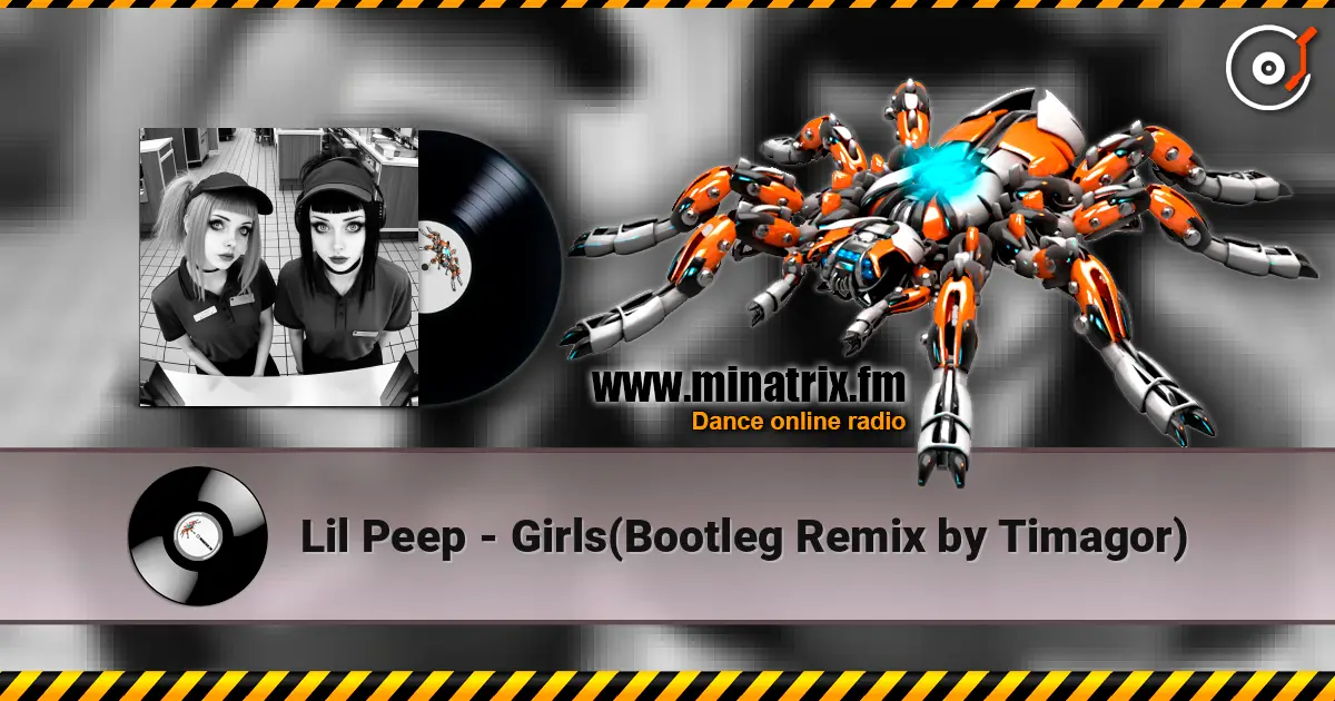 Lil Peep - Girls(Bootleg Remix by Timagor) жоғары сапада онлайн тыңдау | Minatrix.FM