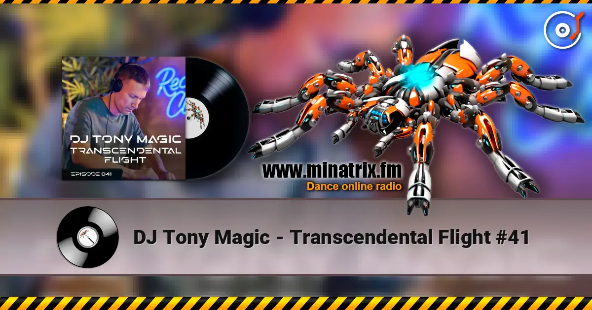 DJ Tony Magic - Transcendental Flight #41 жоғары сапада онлайн тыңдау | Minatrix.FM