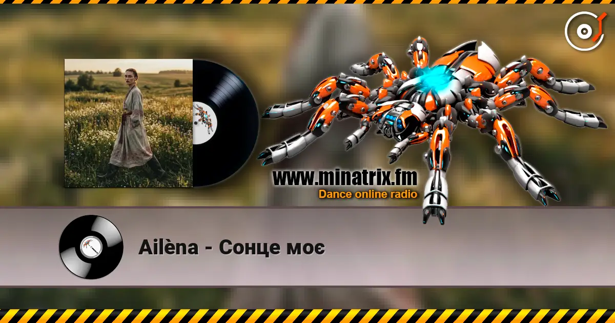 Ailèna - Сонце моє жоғары сапада онлайн тыңдау | Minatrix.FM