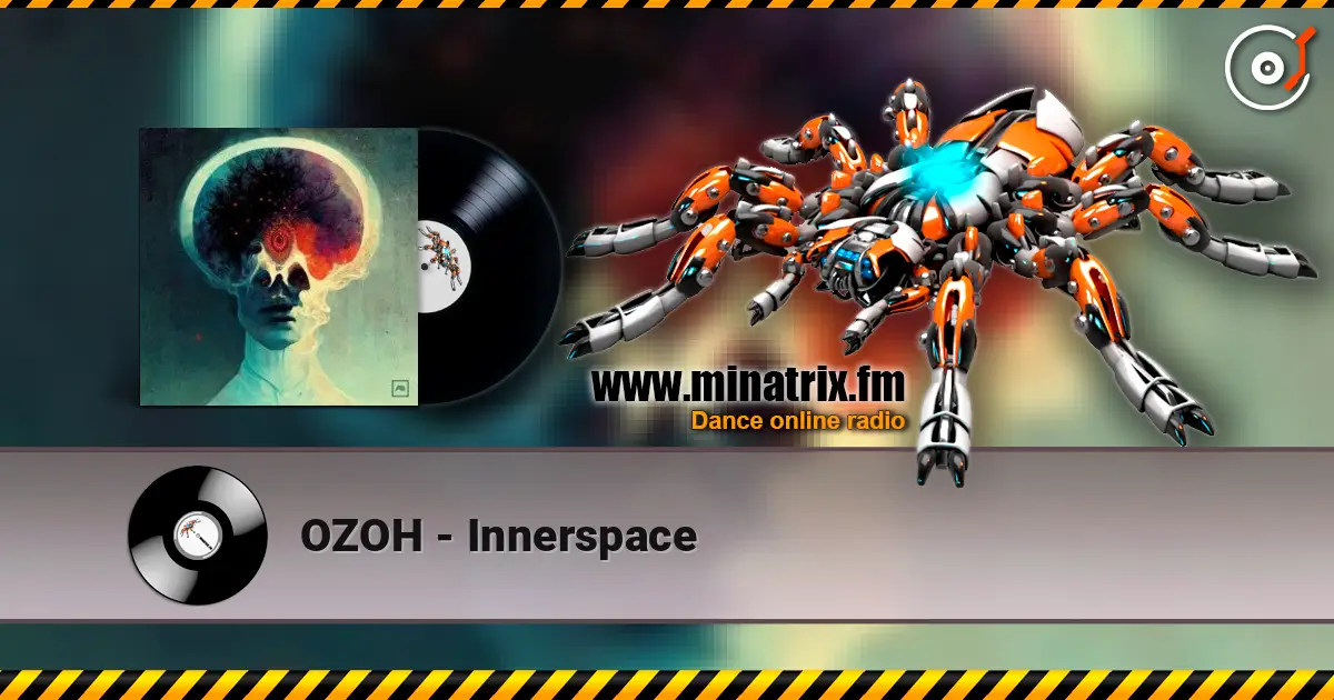 OZOH - Innerspace 高品质在线收听 | Minatrix.FM