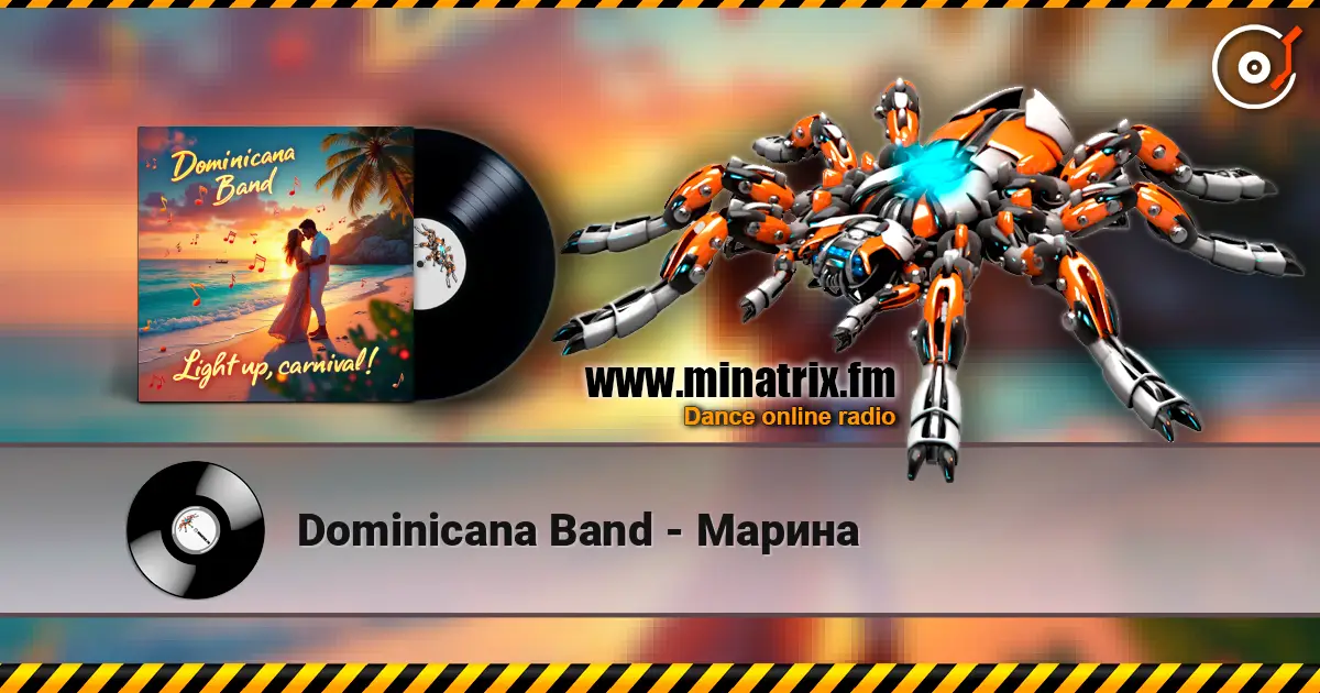 Dominicana Band - Марина жоғары сапада онлайн тыңдау | Minatrix.FM