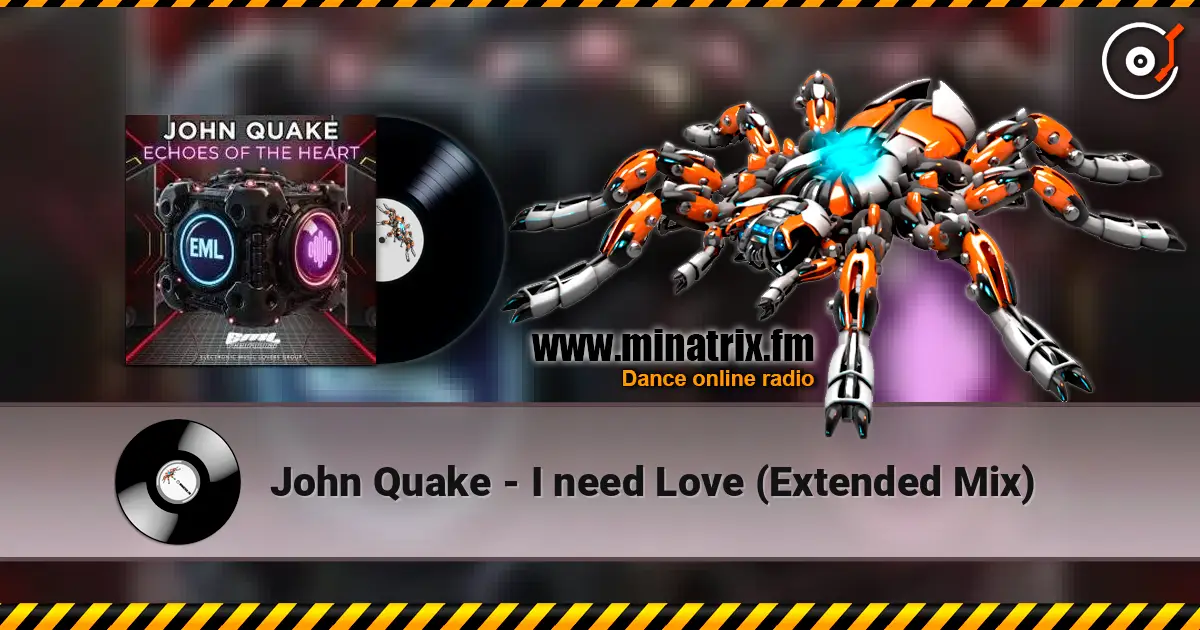 John Quake - I need Love (Extended Mix) жоғары сапада онлайн тыңдау | Minatrix.FM