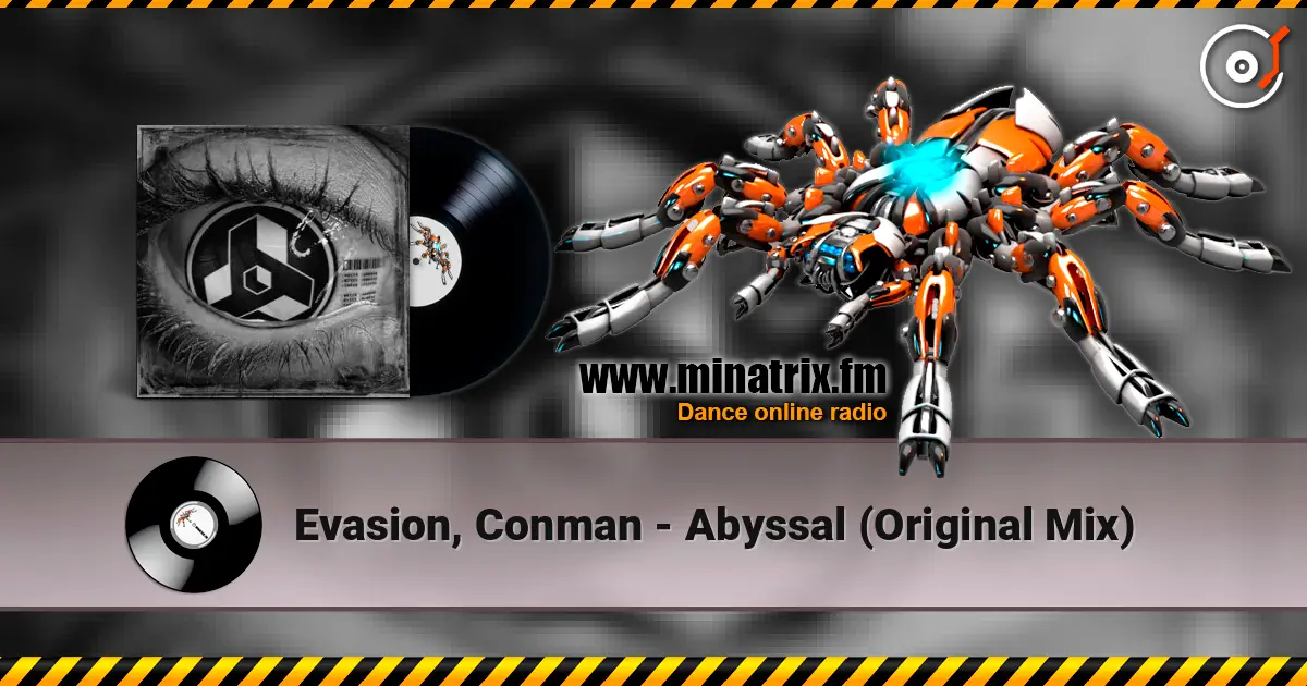 Evasion, Conman - Abyssal  (Original Mix) жоғары сапада онлайн тыңдау | Minatrix.FM