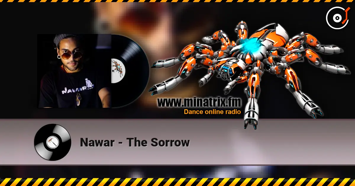 Nawar - The Sorrow жоғары сапада онлайн тыңдау | Minatrix.FM